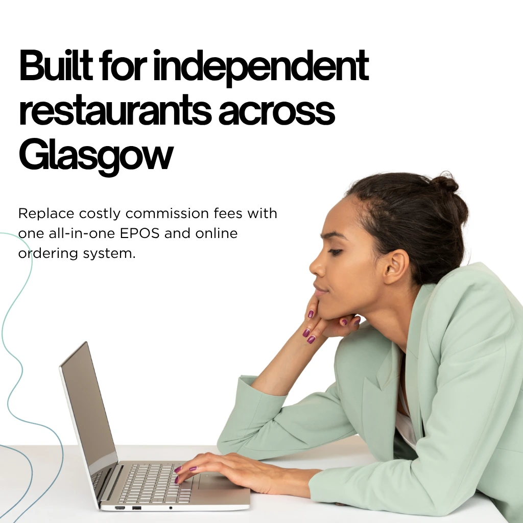 Built for independent restaurants across Glasgow